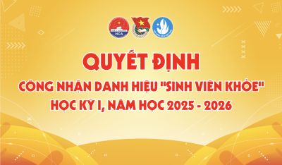 Quyết định: C&ocirc;ng nhận danh hiệu "Sinh vi&ecirc;n khoẻ" học kỳ I, năm học 2025 - 2026